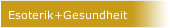Esoterik+Gesundheit