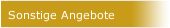 Sonstige Angebote